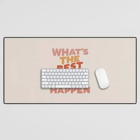 Society6 What's The Best That Could Happen tapis de bureau citation