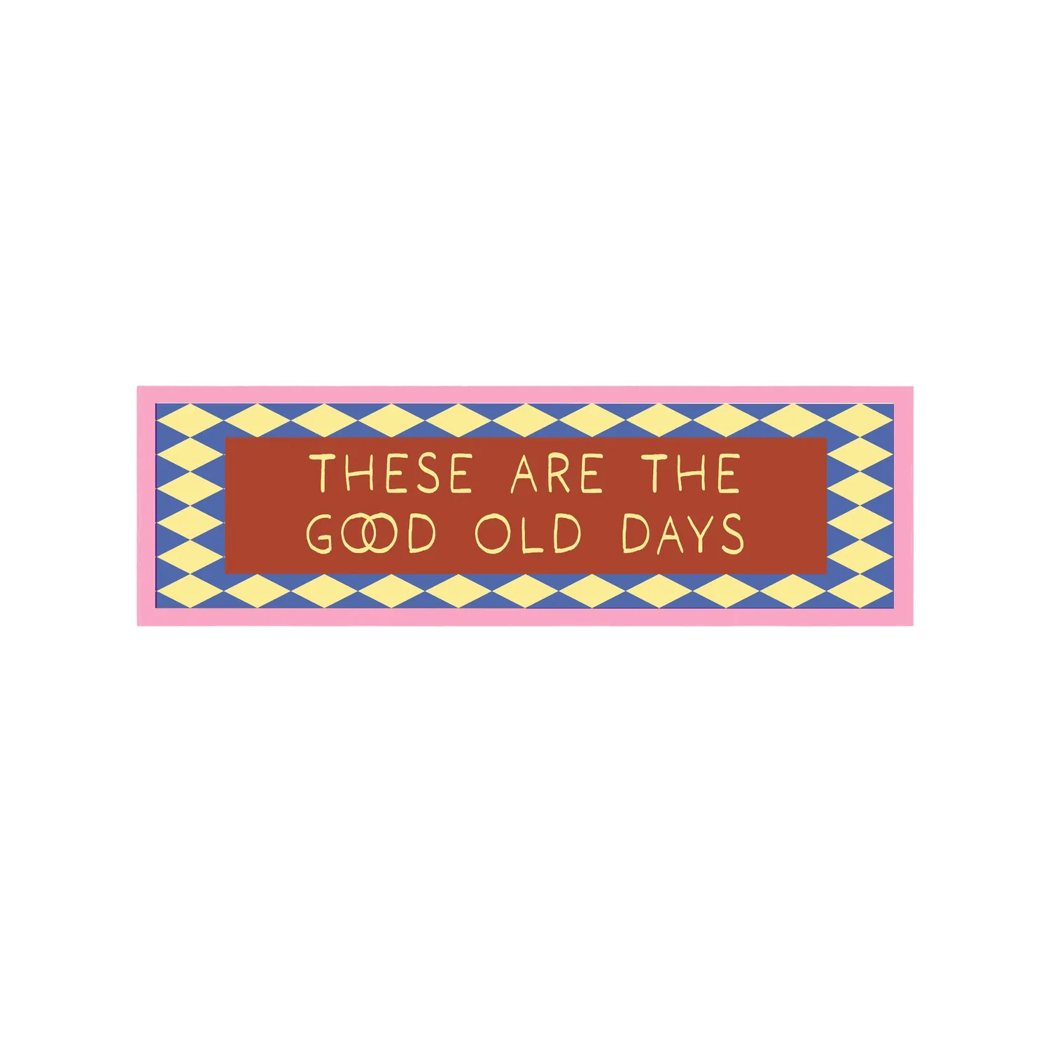 Maddison Ball These Are The Good Old Days affiche panoramique 60 x 12 cm