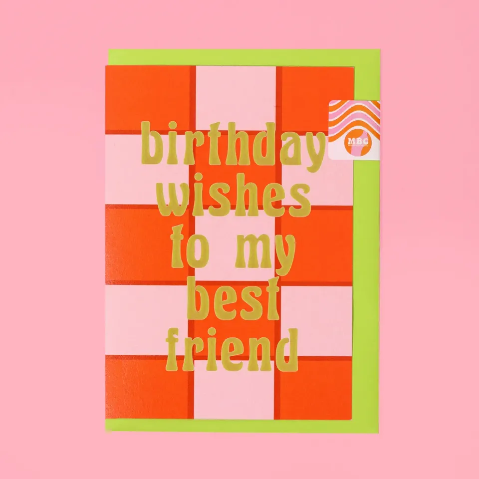 Maddison Ball A6 Birthday Wishes to my Best Friend carte anniversaire