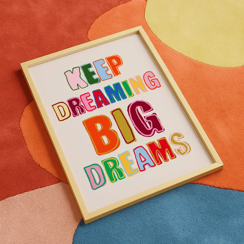 Maddison Ball Keep Dreaming Big Dreams affiche murale