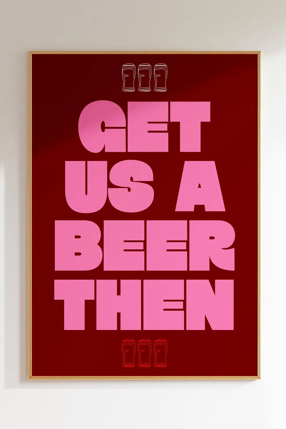 Maddison Ball Get Us A Beer Then affiche