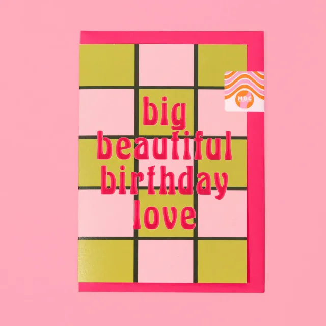 Maddison Ball Big Beautiful Birthday Love carte anniversaire A6
