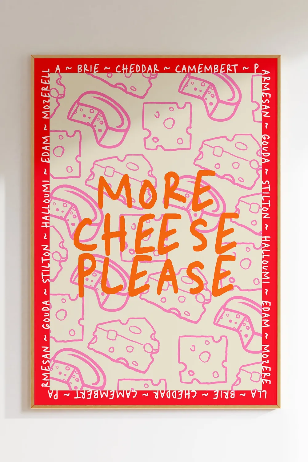 Maddison Ball More Cheese Please affiche fromage