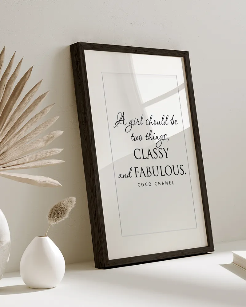 Any Image Classy and Fabulous affiche encadrée