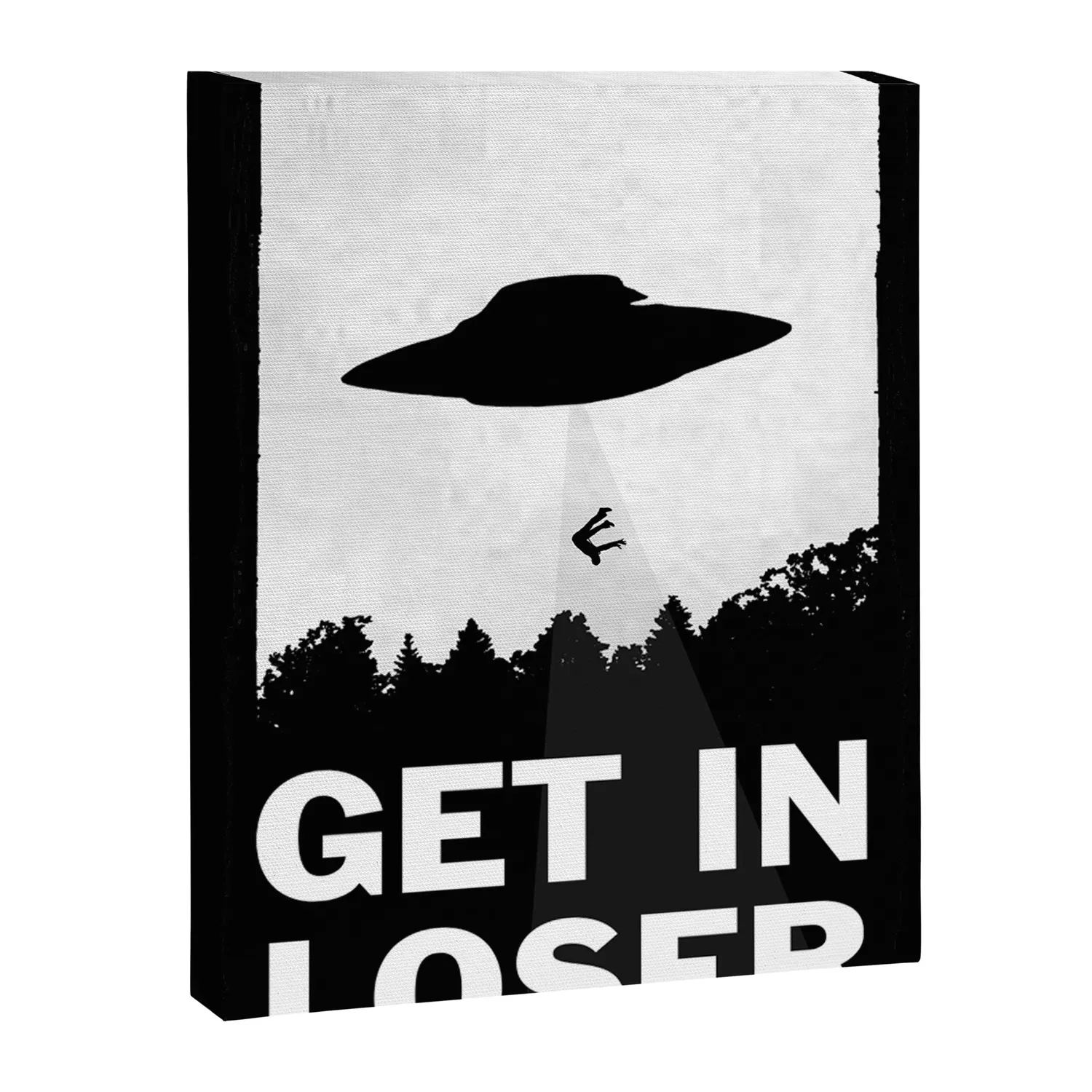 Society6 Get In Loser toile imprimée