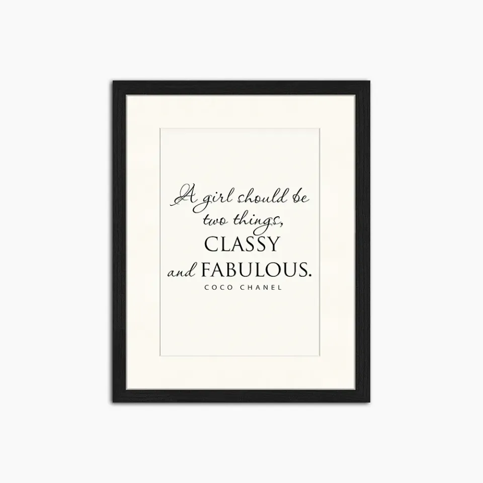 Any Image Classy and Fabulous affiche encadrée