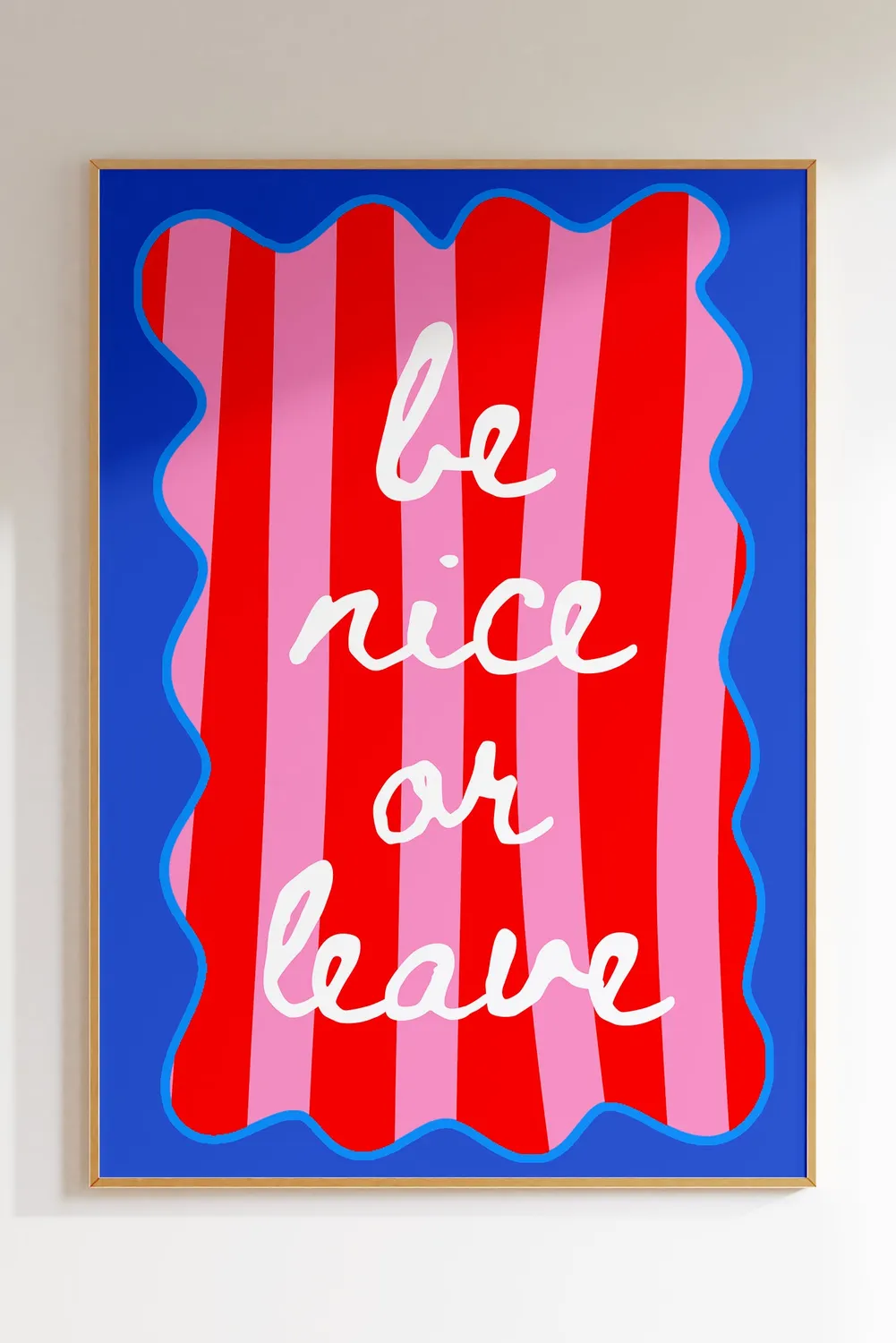 Maddison Ball Be Nice Or Leave affiche positive salon