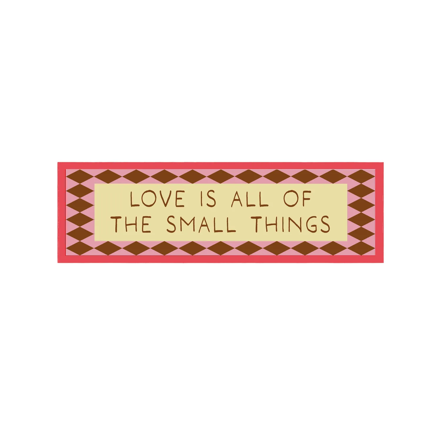 Maddison Ball Love Is All Of The Small Things tirage encadré 60x12 cm