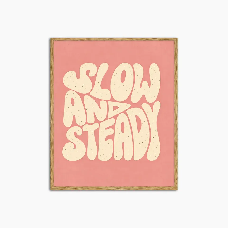 Any Image Liv Corday Slow & Steady tableau citation couleur