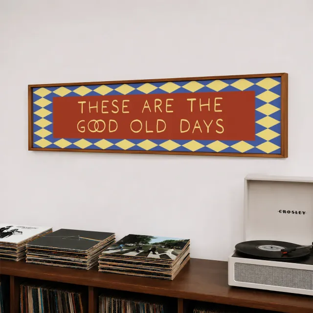 Maddison Ball These Are The Good Old Days affiche panoramique 60 x 12 cm