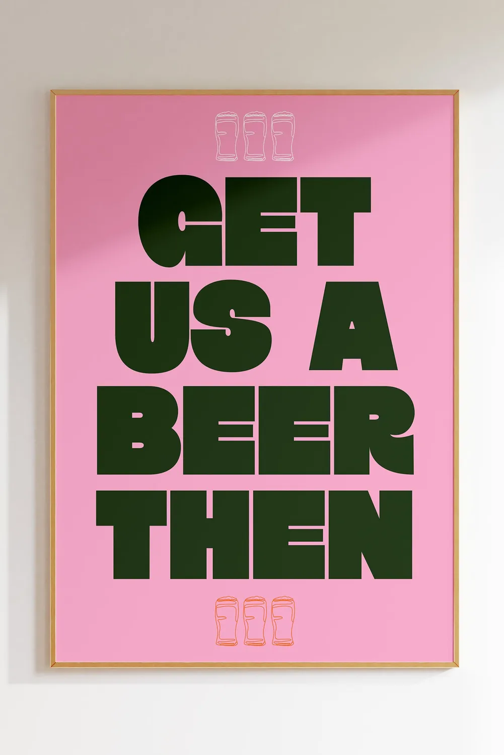 Maddison Ball Get Us A Beer Then affiche