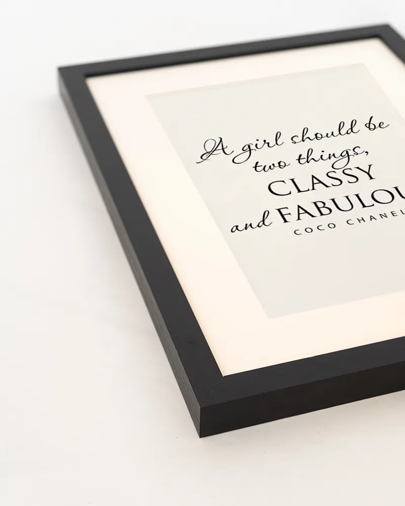 Any Image Classy and Fabulous affiche encadrée